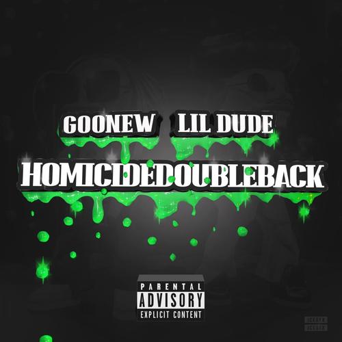 HOMICIDEDOUBLEBACK (feat. Moochie Sosa) [Explicit]