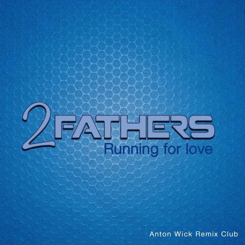 Running for Love (Anton Wick Remix Club)