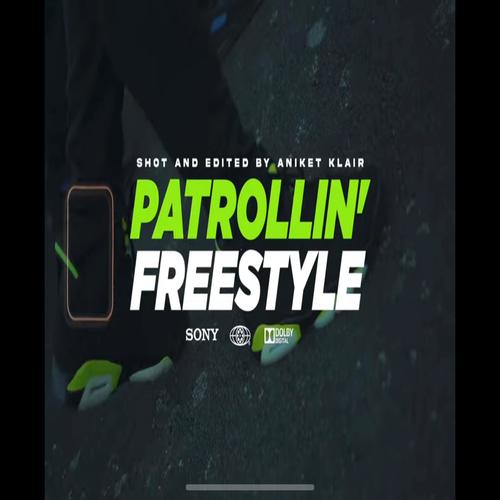 Dex (Patrolling Freestyle) [Explicit]