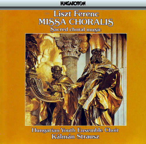 Liszt: Sacred Choral Music