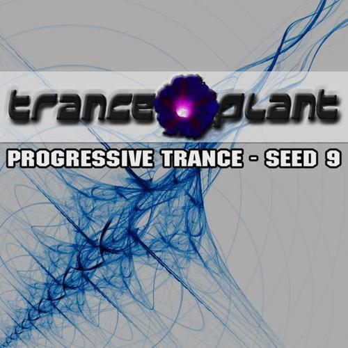 Tranceplant - Progressive Trance - Seed 9