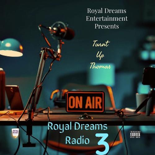 Royal Dreams Radio 3 (Explicit)