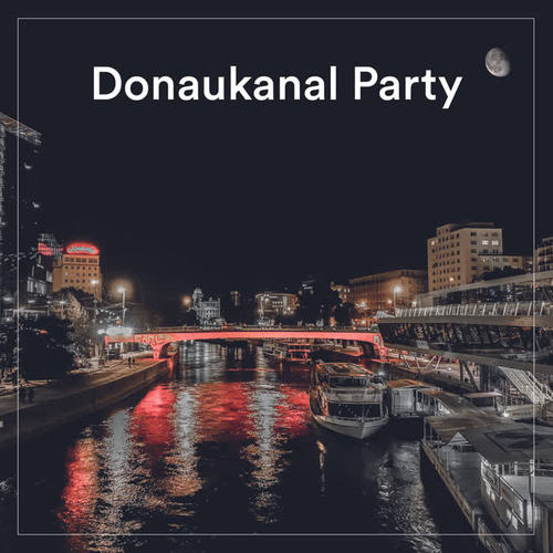 Donaukanal Party (Explicit)