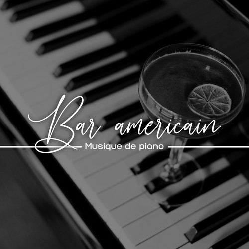 Bar americain (Musique de piano, La boite de jazz, Relaxante et beau piano)