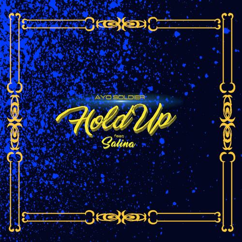 Hold Up (feat. Salina) [Explicit]