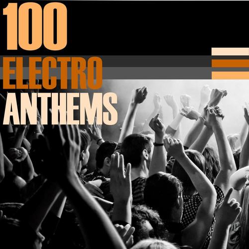 100 Electro Anthems