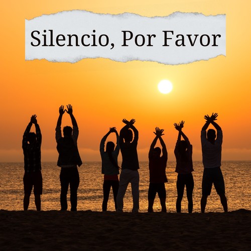 Silencio, Por Favor