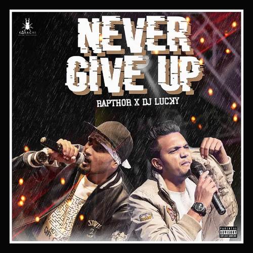 Never Give Up (Explicit)