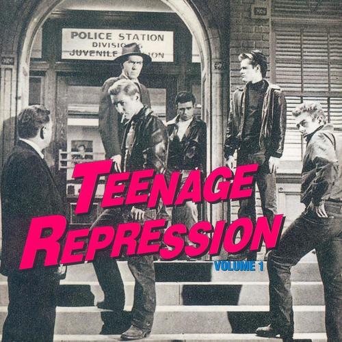 Teenage Repression, Vol. 1