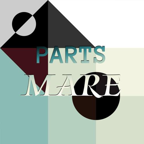 Parts Mare