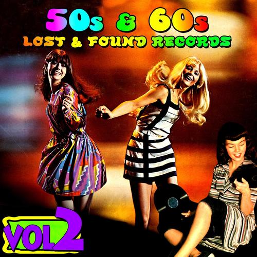 50s & 60s Lost & Found Records Vol. 2