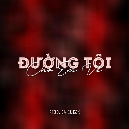 Đường Tôi Chở Em Về (Remix)