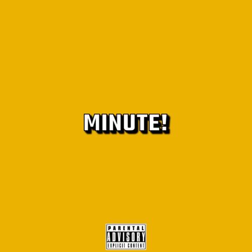 MINUTE! (Explicit)