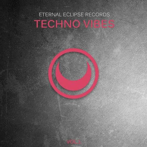 Eternal Eclipse Records: Techno Vibes, Vol. 1