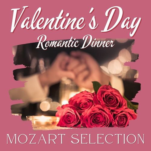 Valentine's Day Romantic Dinner: Mozart Selection