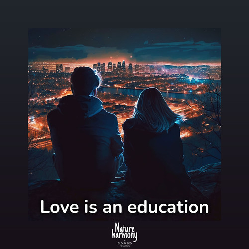 Love is an education