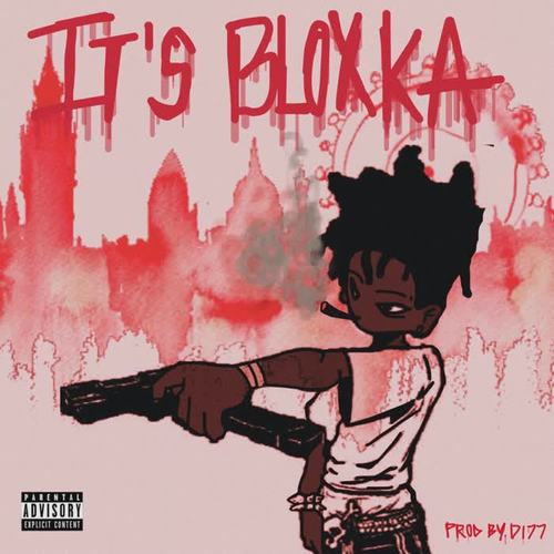 Its Bloxka (Explicit)