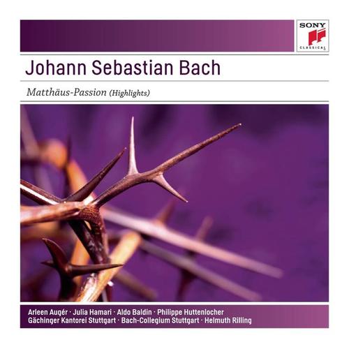 Johann Sebastian Bach: Matthäus-Passion (Highlights) - Sony Classical Masters