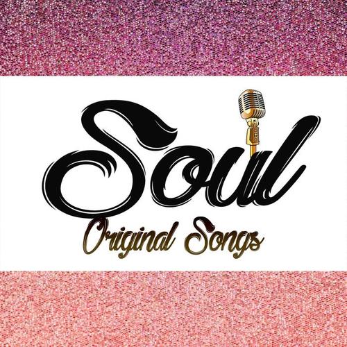 Soul Original Songs