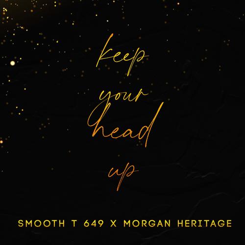 Keep your head up (feat. Morgan Heritage) [Vibes mix]