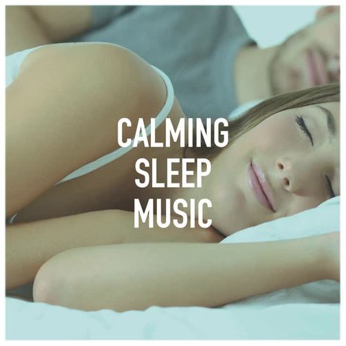 Calming Sleep Music