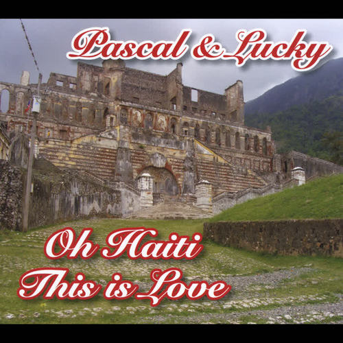 Oh Haiti / This Is Love
