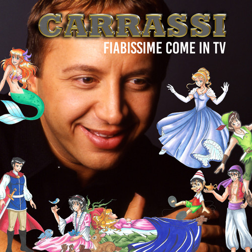 FIABISSIME COME IN TV (Le fiabe classiche narrate e cantate)