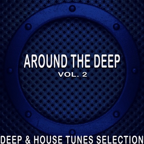 Around the Deep, Vol. 2