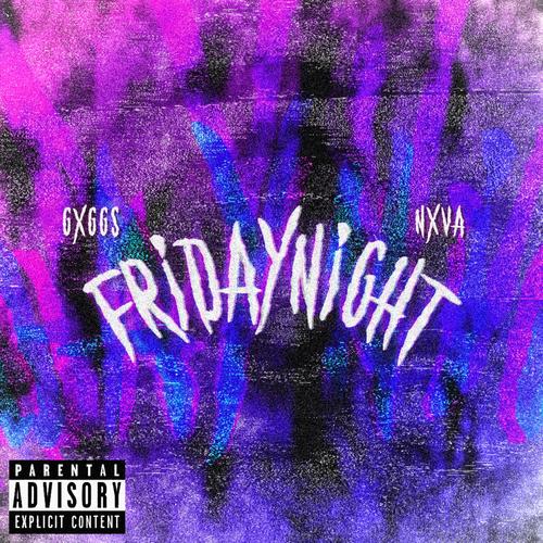 Fridaynight (Explicit)