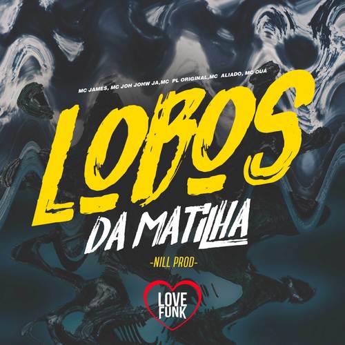 Lobos Da Matilha (Nill Prod) [Explicit]