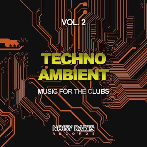 Techno Ambient, Vol. 2 (Music for the Clubs)