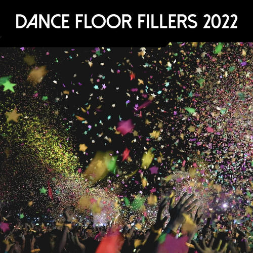 Dance Floor Fillers 2022