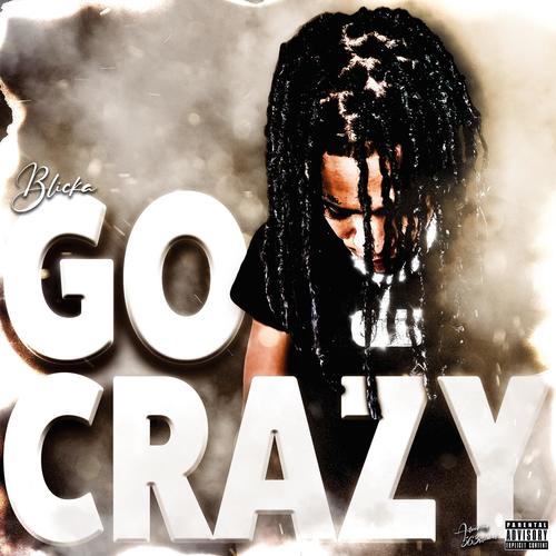 GO CRAZY (Explicit)