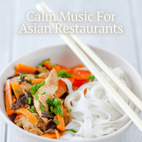 Calm Music For Asian Restaurants
