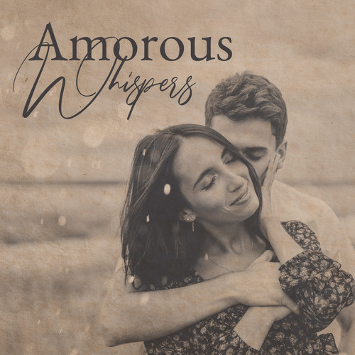 Amorous Whispers: Romantic Jazz Ballads, Instrumental Love Songs, Candlelight Dinner BGM