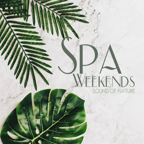 Spa Weekends – Sound of Nature