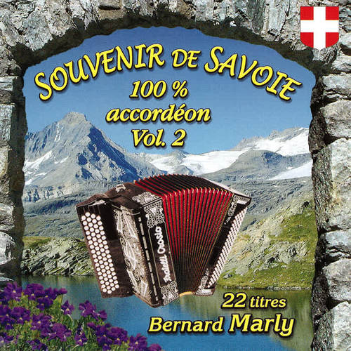 Souvenir de Savoie 100% accordéon, Vol. 2