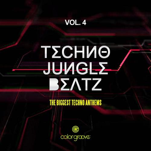 Techno Jungle Beatz, Vol. 4 (The Biggest Techno Anthems)