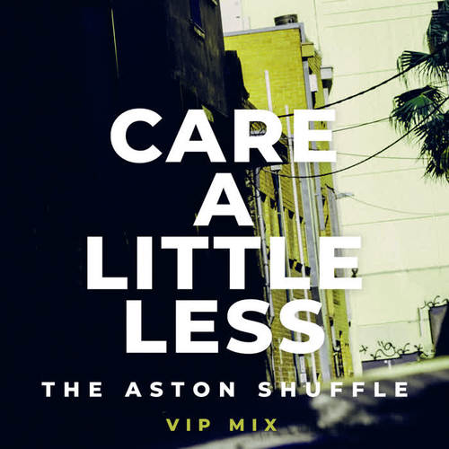 Care A Little Less (VIP Mix) [Explicit]