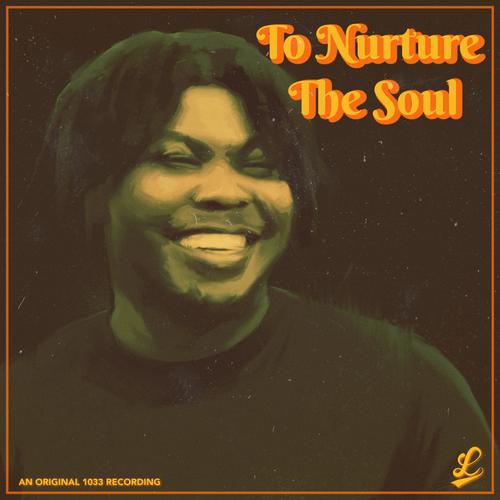 To Nurture the Soul