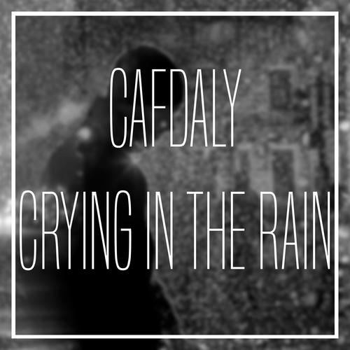 Crying In The Rain