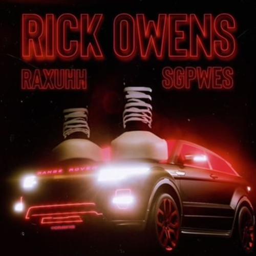 Rick Owens (feat. sgpwes) [Explicit]