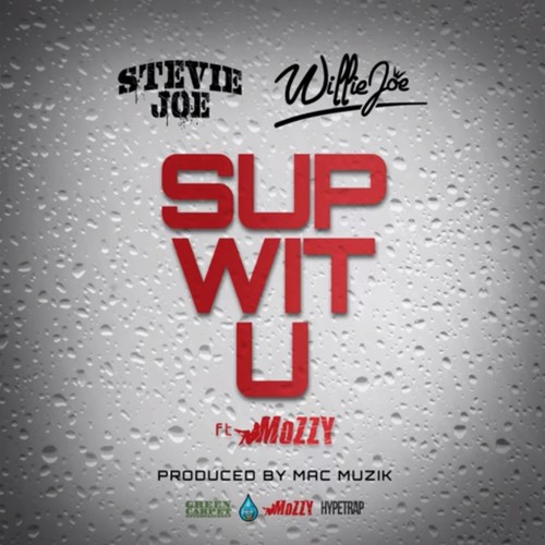 Sup Wit U (feat. Mozzy) [Explicit]