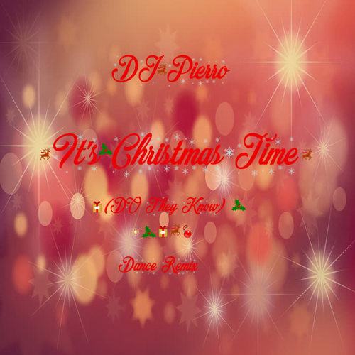 It's Christmas Time (Do They Know) (Dance Remix)