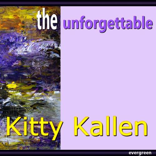 Kitty Kallen – the Unforgettable