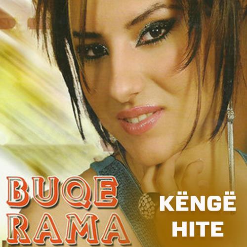 Buqe Rama këngë hite