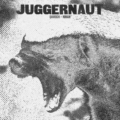 JUGGERNAUT (feat. Niman) [Explicit]