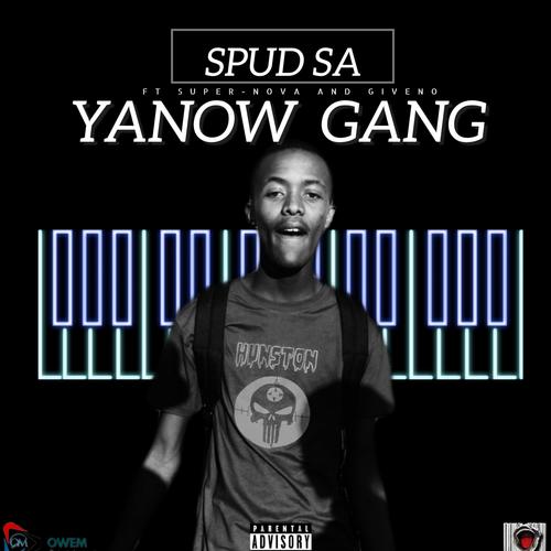 Yanow Gang (feat. Supernova & GivenO)