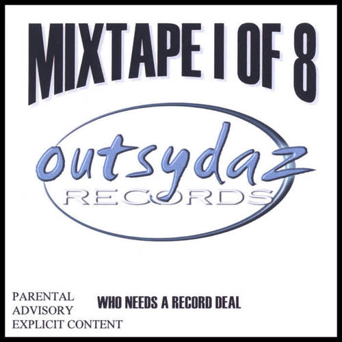 Outsydaz Mixtape Vol.1 Of 8