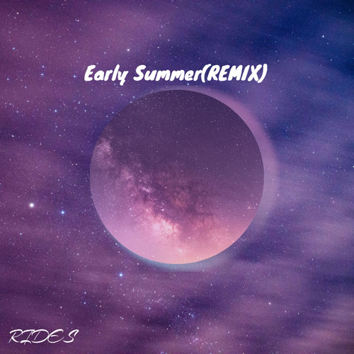 Early Summer (Remix)